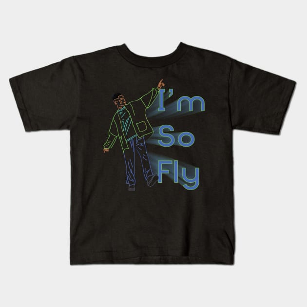 I'm So Fly Kids T-Shirt by djmrice